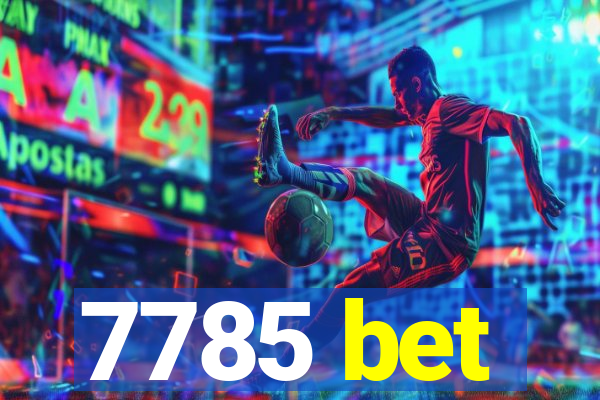 7785 bet